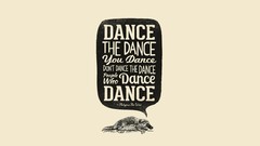 Typography dancing minimalistic Quotes inspirational