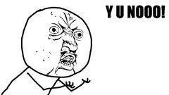 Typography Y U No Guy