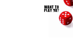 Want to play dice