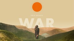 War high This means Resolution