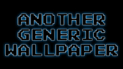 Way Another that absolutely generic