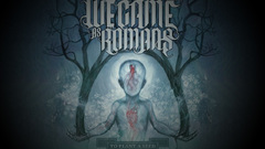 We came as romans