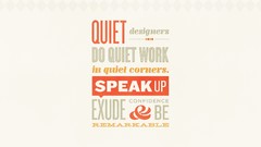 Work design Typography motivation quiet corner designer 