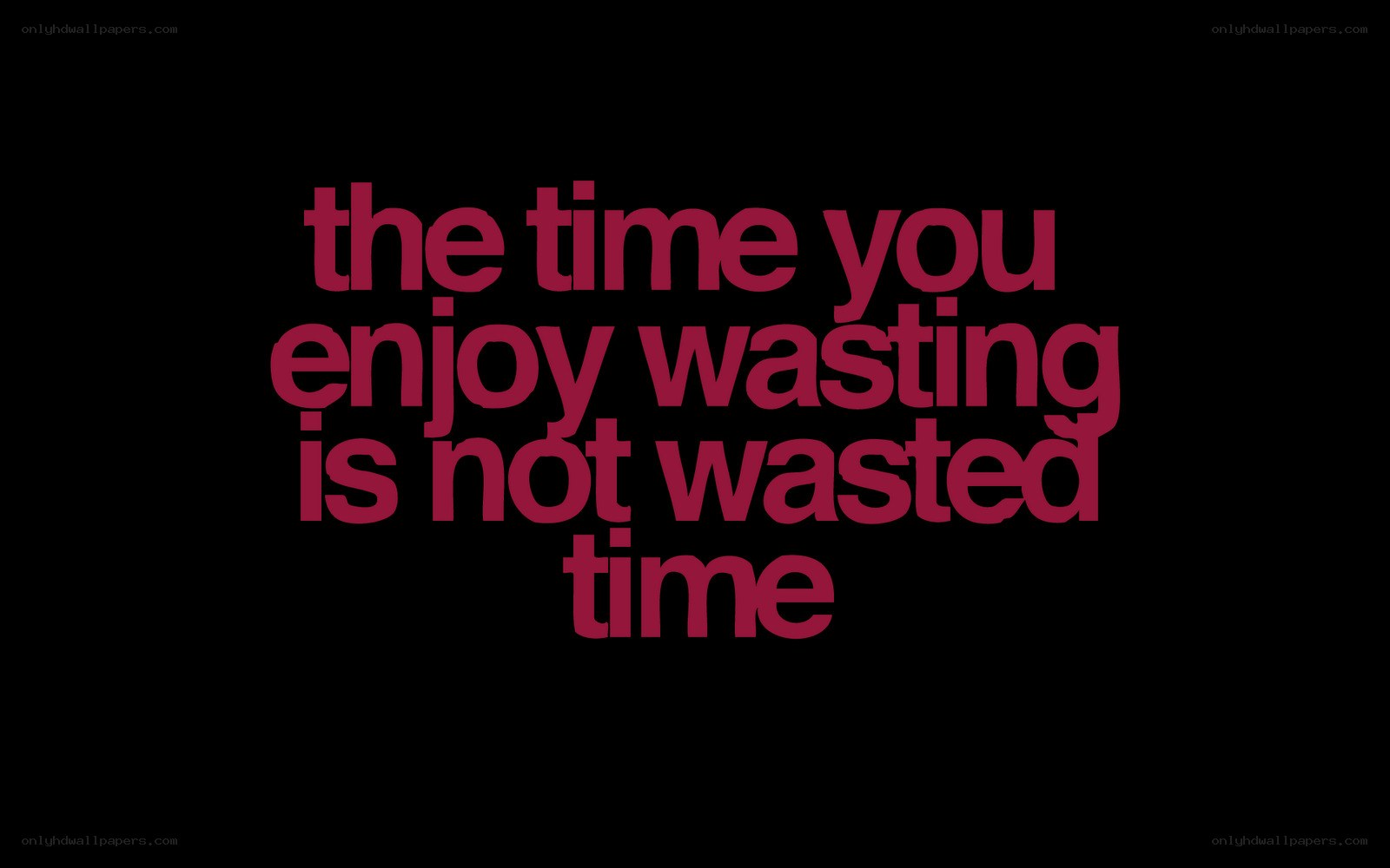 time well spent quote