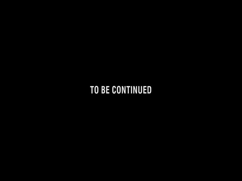 To Be Continued screen