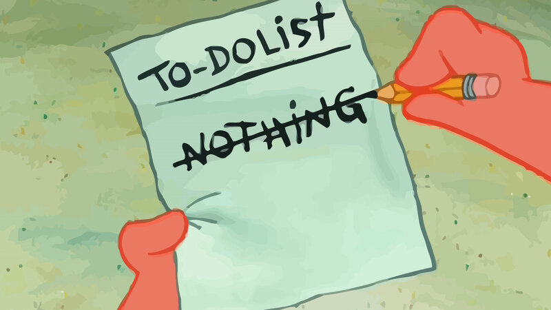 To-Do List: Nothing