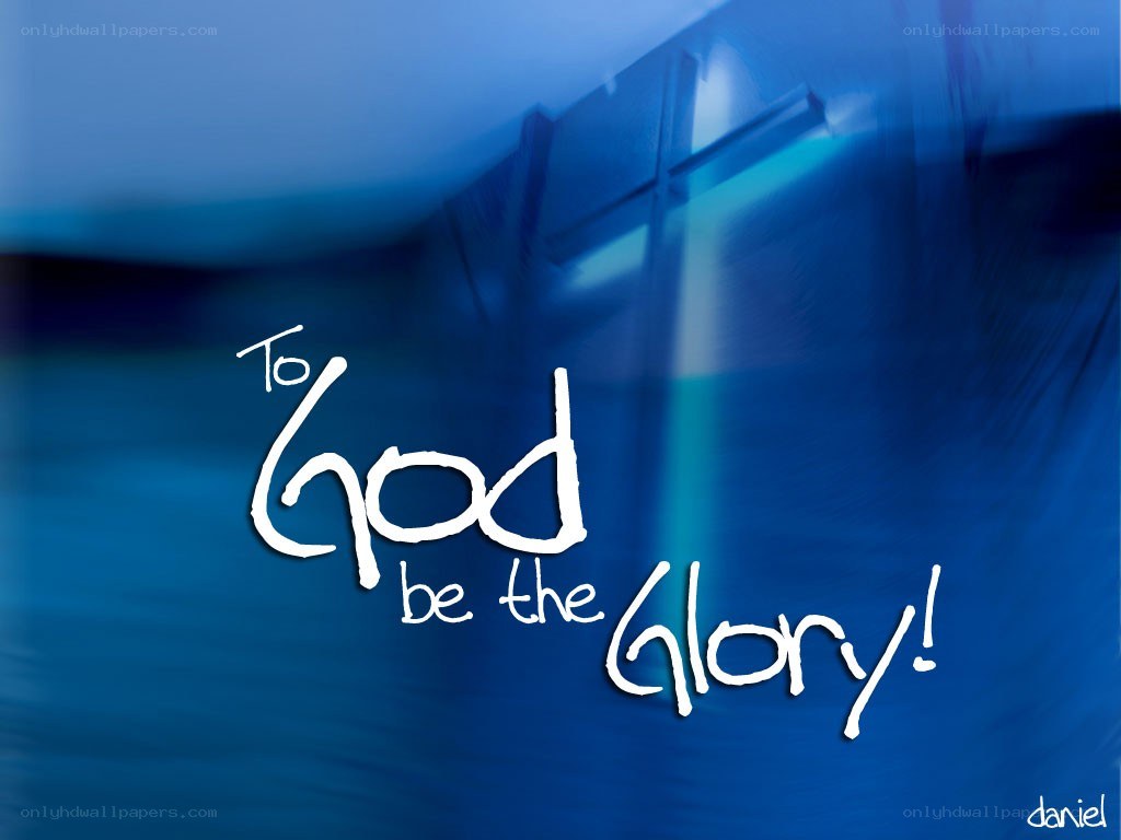 To God be the glory