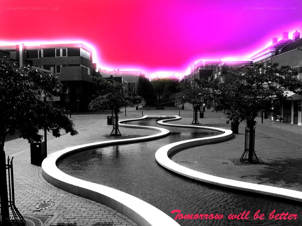 Tomorrow will be better