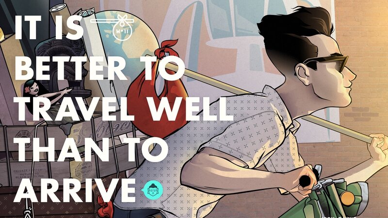travel well than arrive