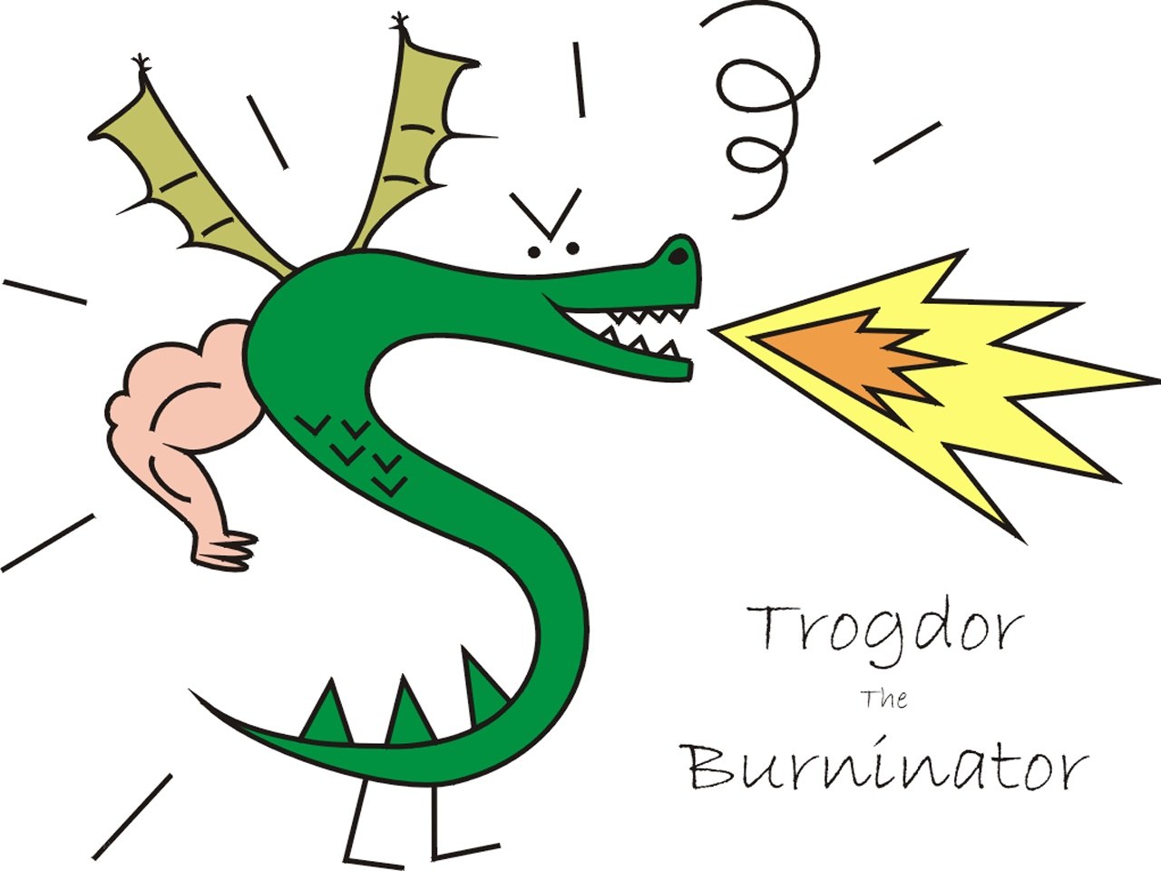 Trogdor the Burninator