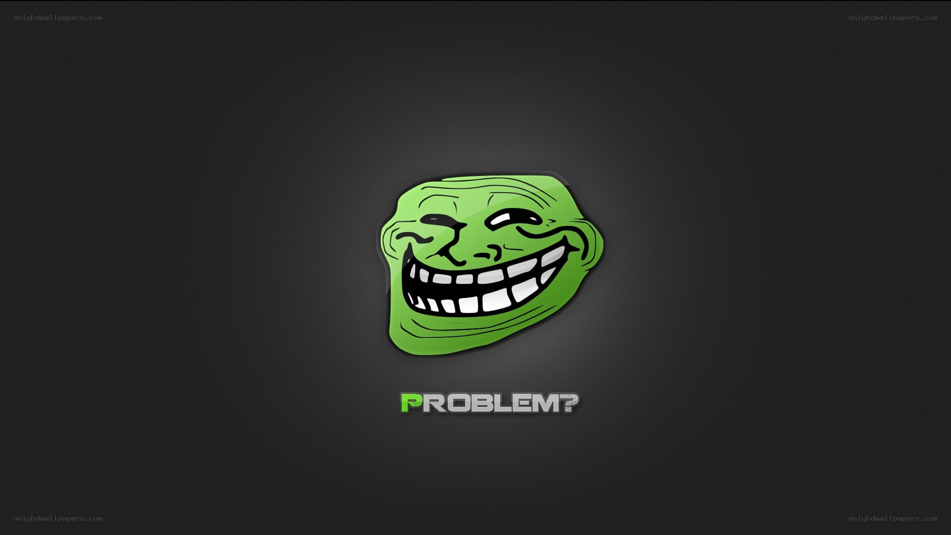 Troll Face Problem Meme