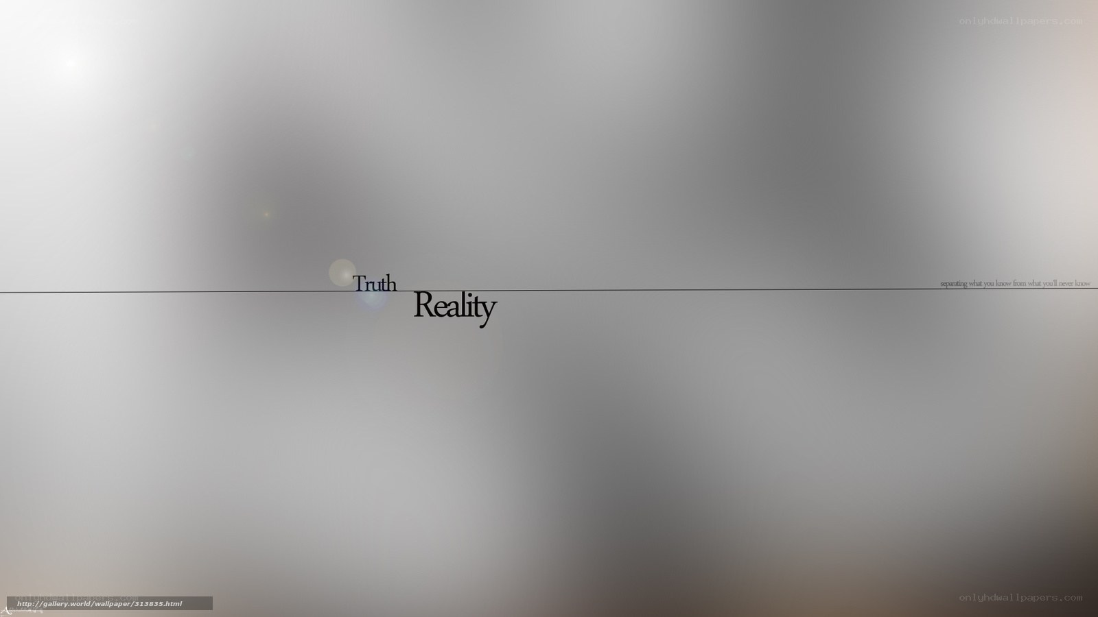 Truth and Reality Wallpapers