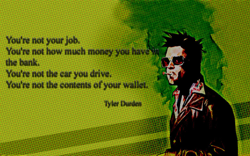 Tyler Durden quote wallpaper