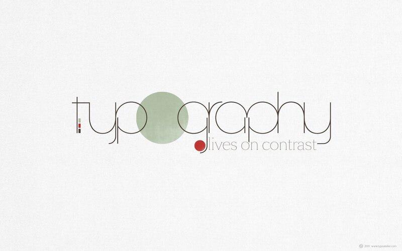 typography lives on contrast
