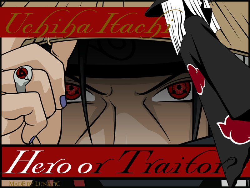 Uchiha Itachi: Hero or Traitor?