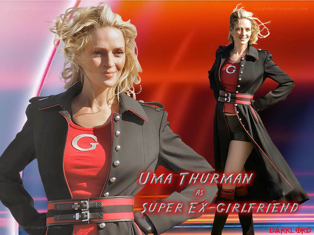 Uma Thurman as Super Ex-Girlfriend
