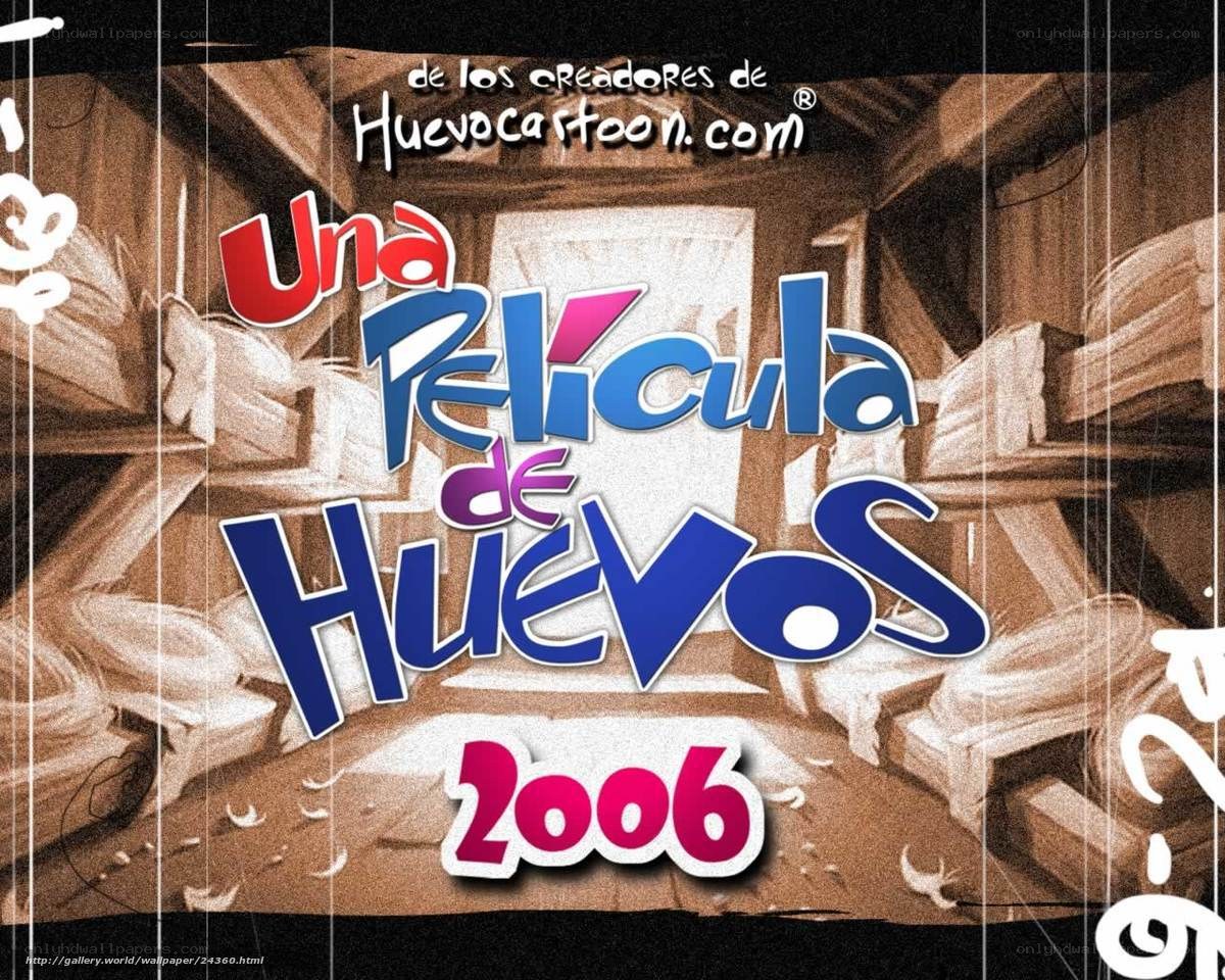 Una Pelicula de Huevos 2006