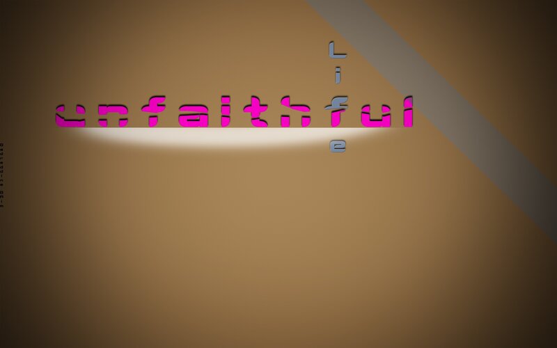 unfaithful life text art