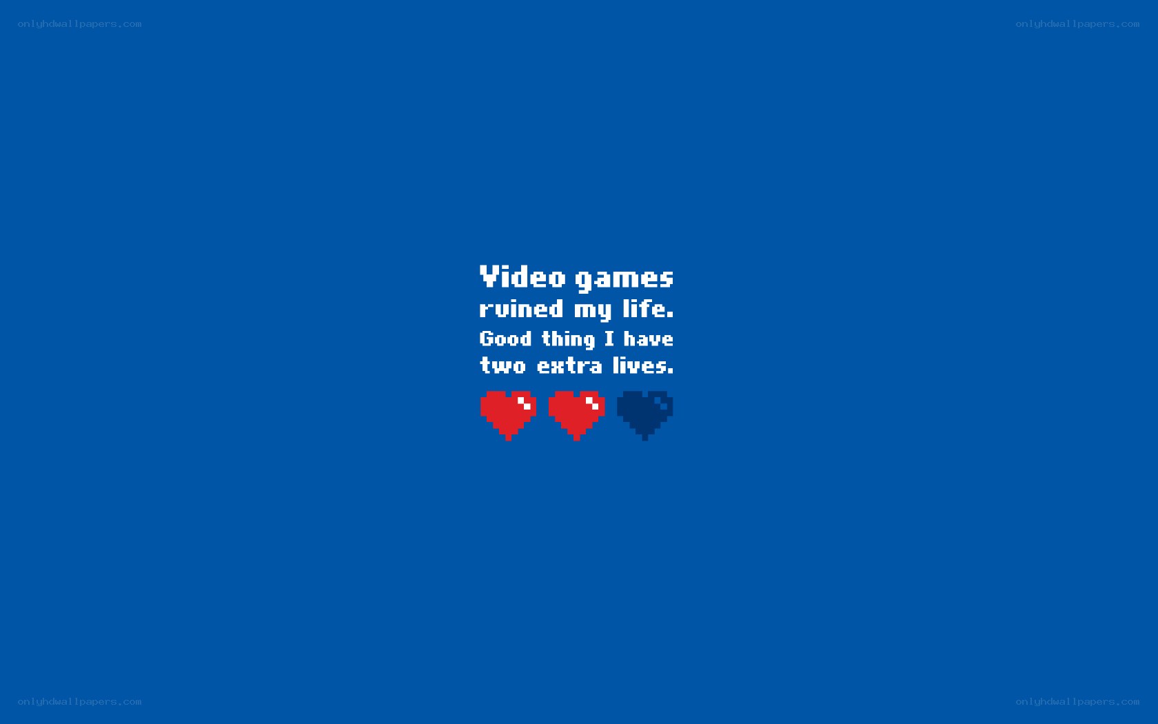 Video game life quote