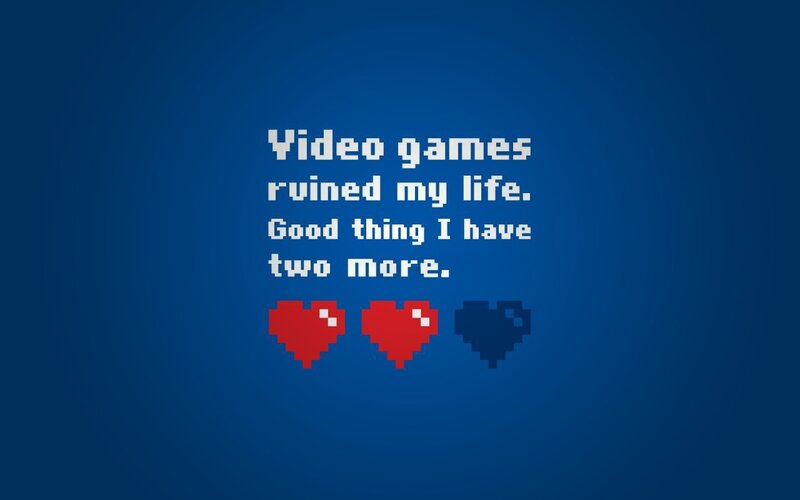 Video games ruined my life