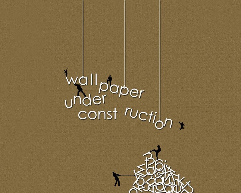 Wallpaper Under Construction
