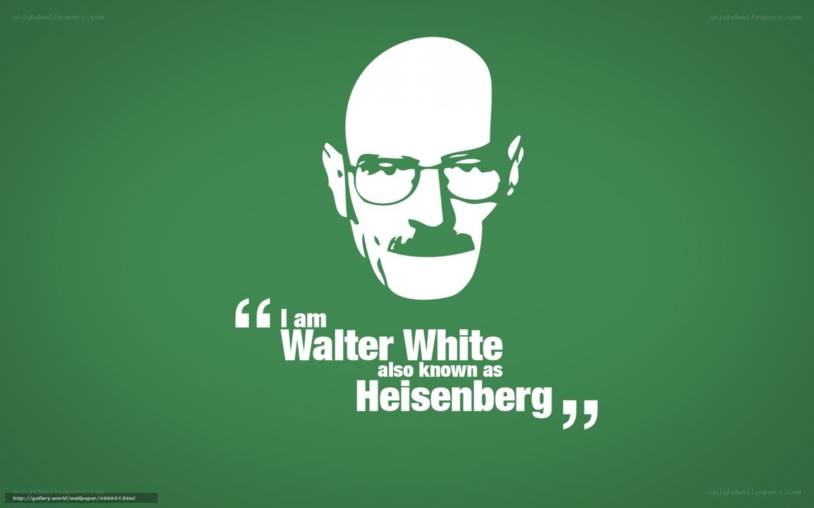 Walter White quote wallpaper