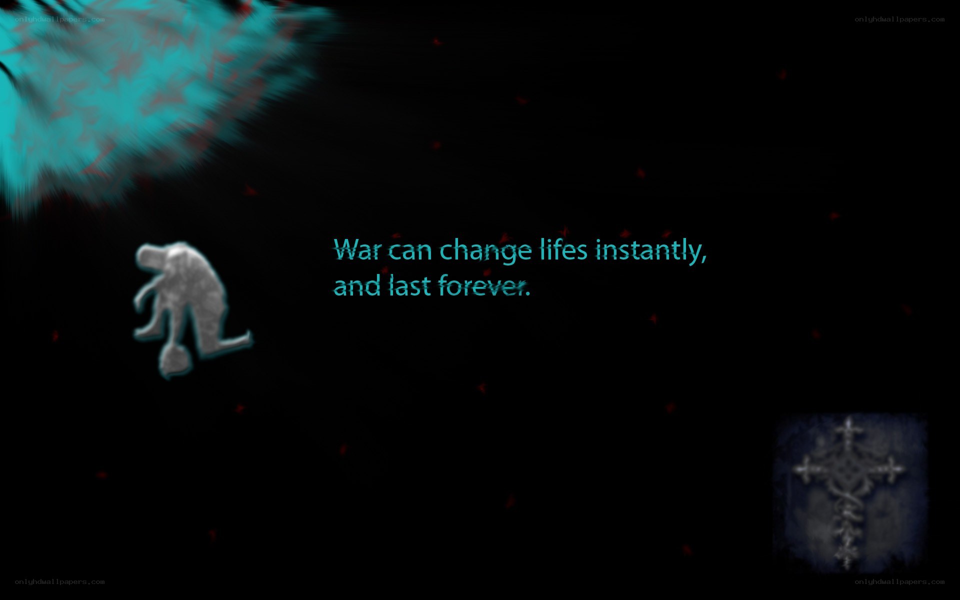 War changes lives instantly