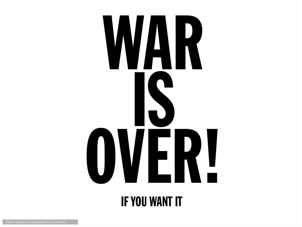 War is over if you want it