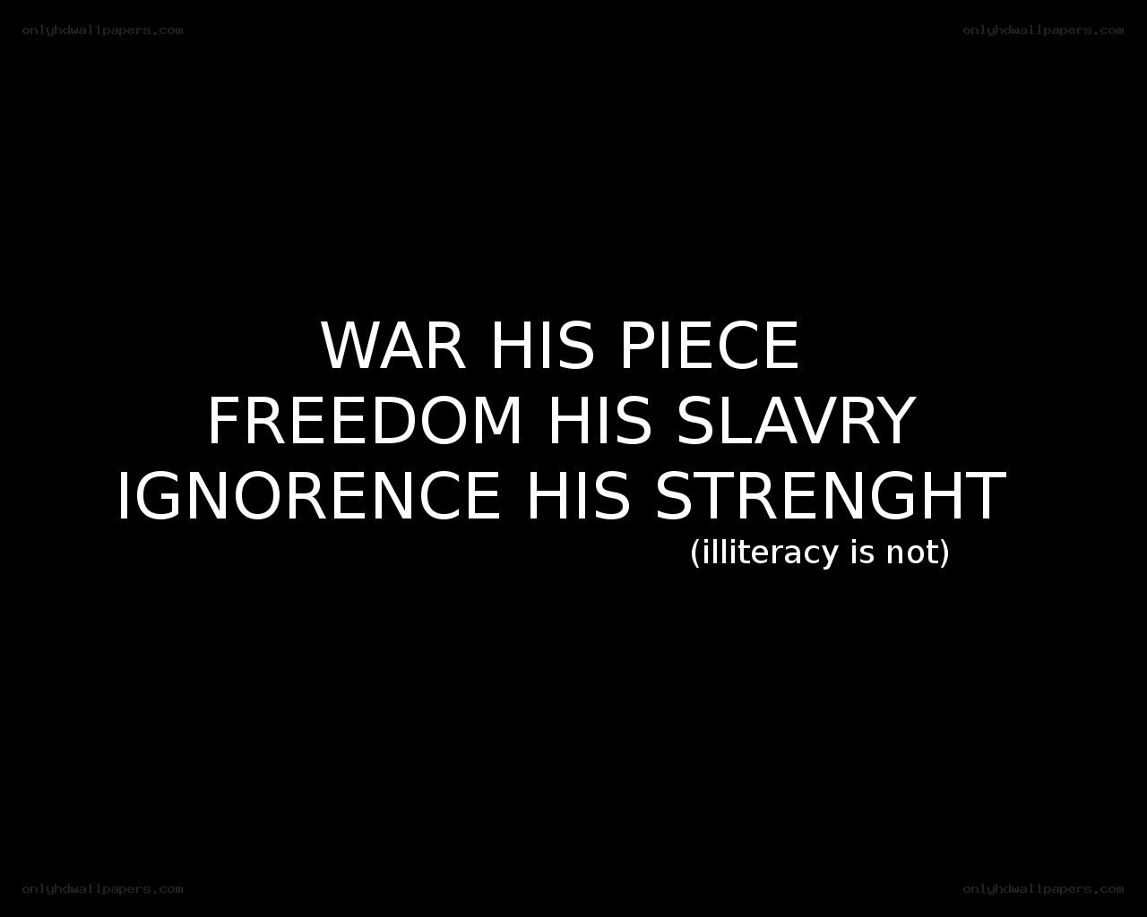 war is peace freedom is slavery