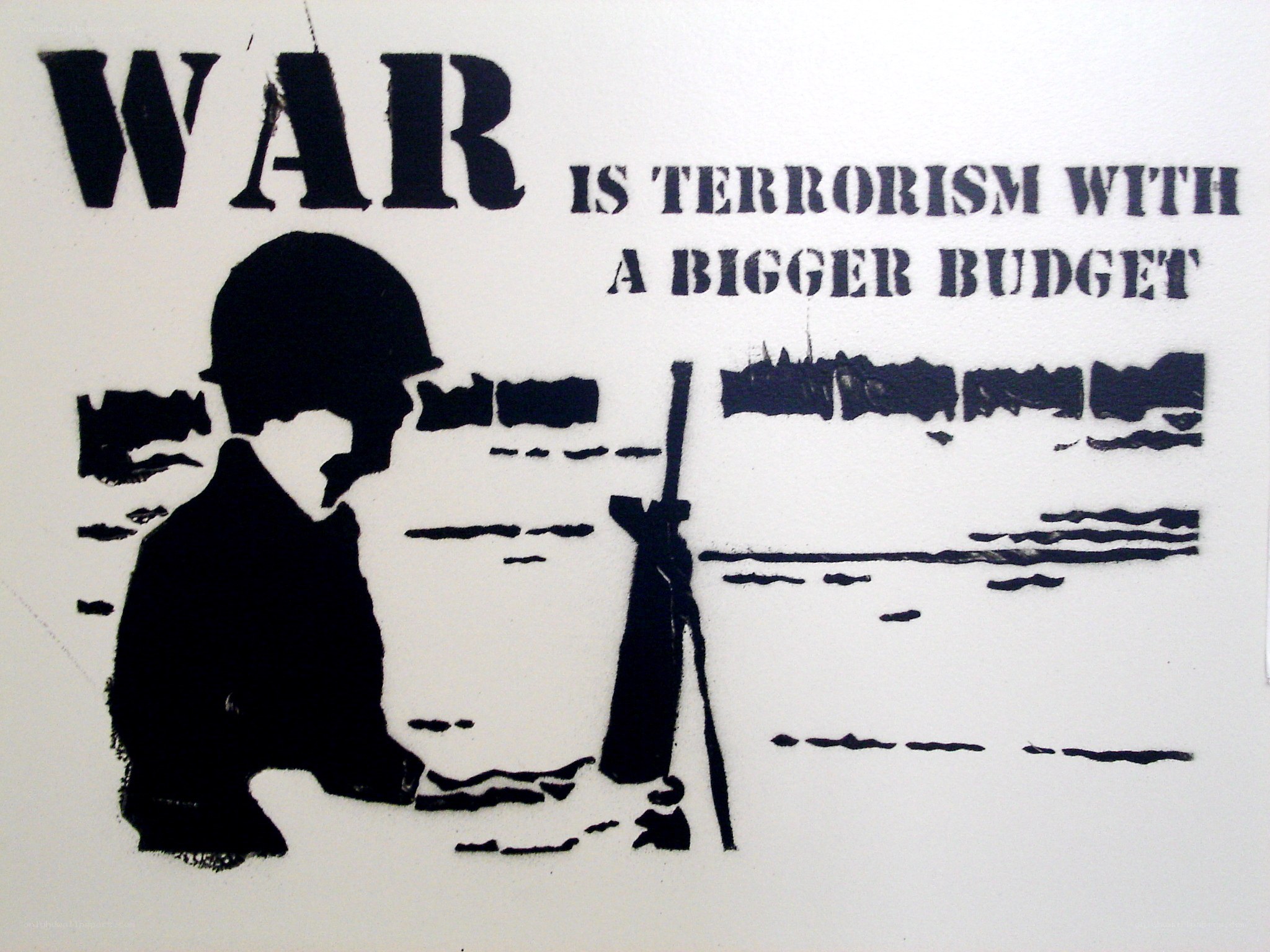 War is terrorism with a bigger budget