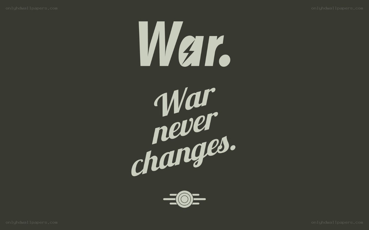 War never changes