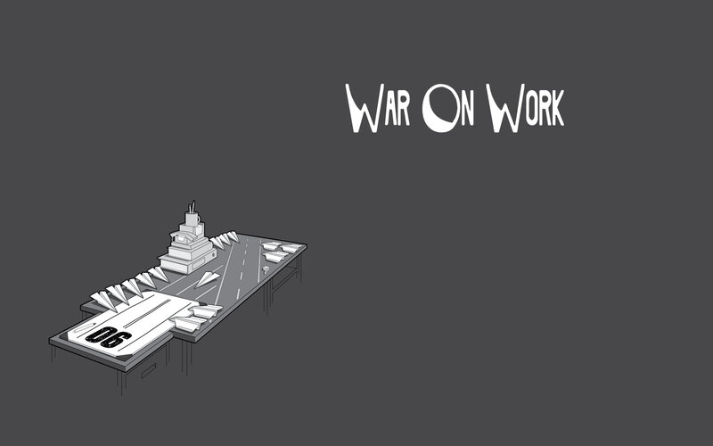 War on Work