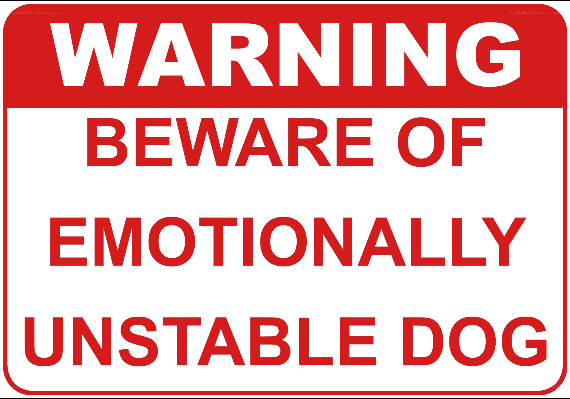 Warning sign for unstable dog