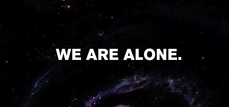 We Are Alone