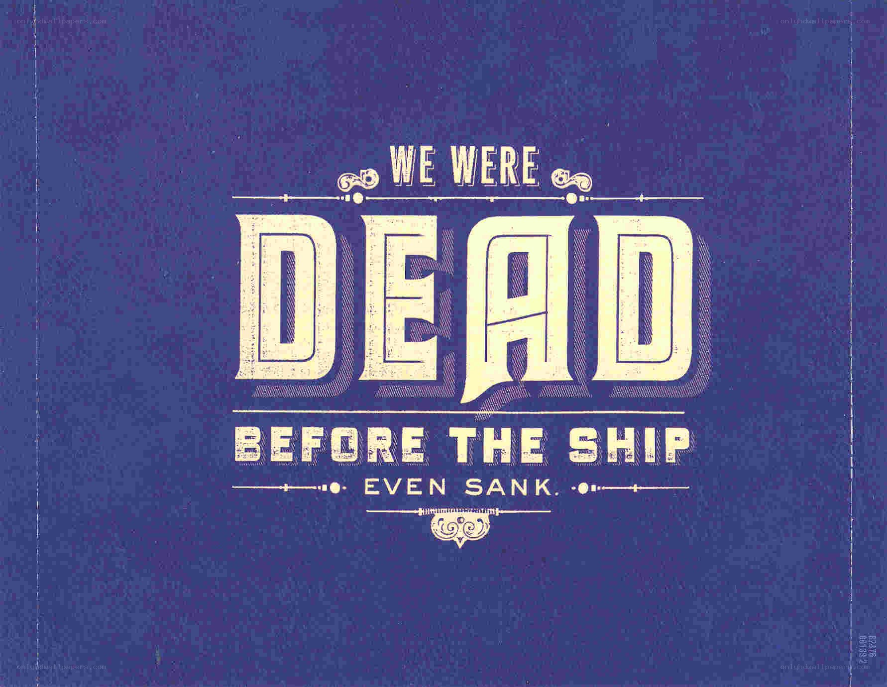 we were dead before the ship even sank