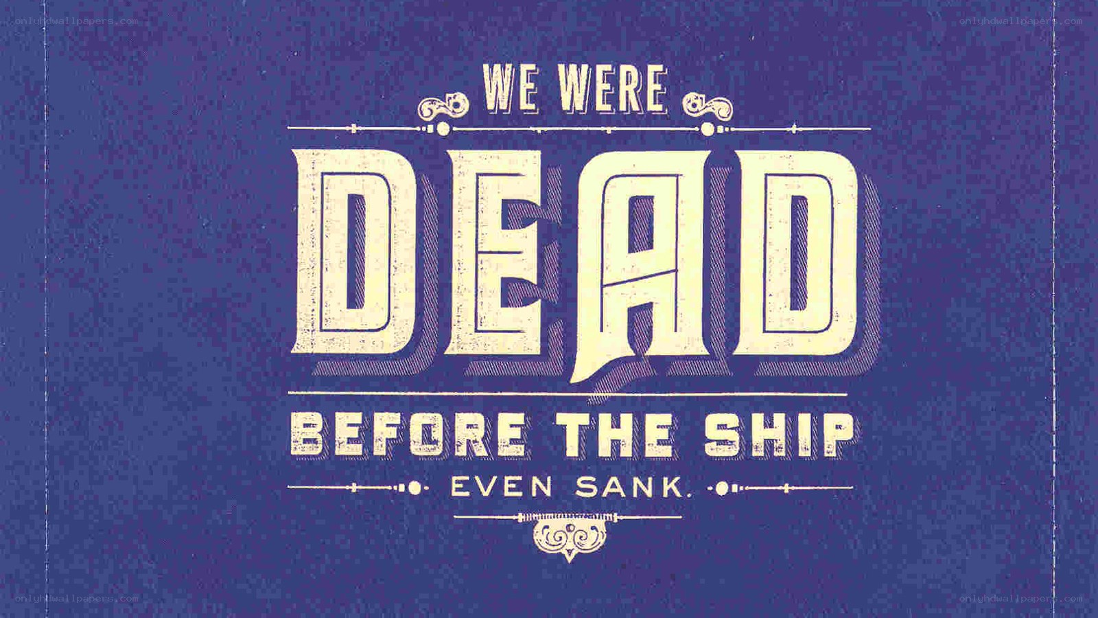 we were dead before the ship even sank