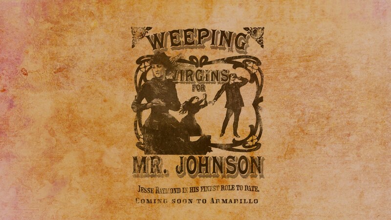 Weeping Virgins for Mr. Johnson