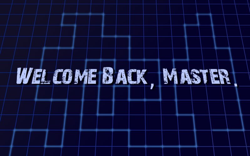 welcome back master