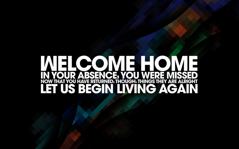 welcome home message