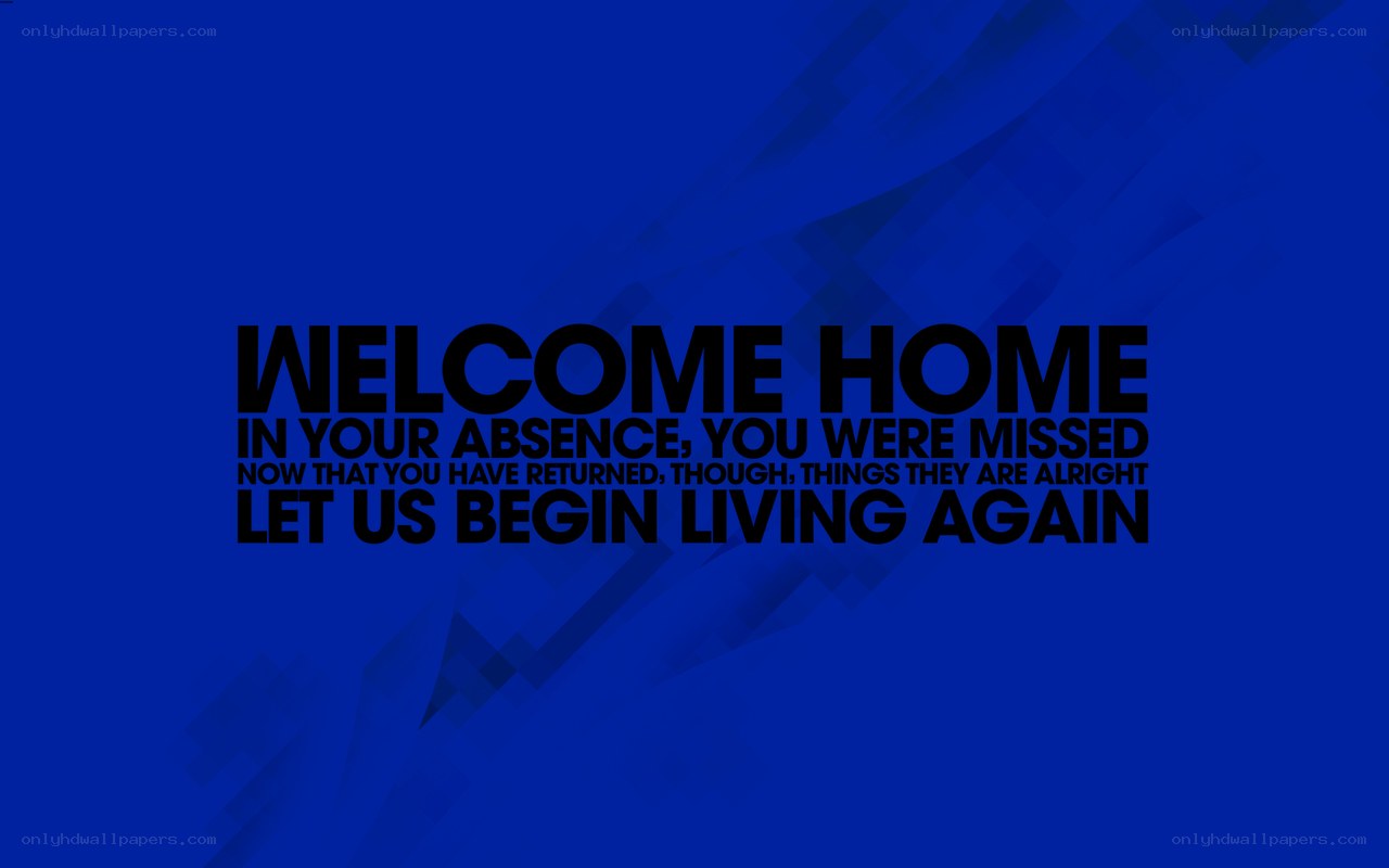 welcome home message
