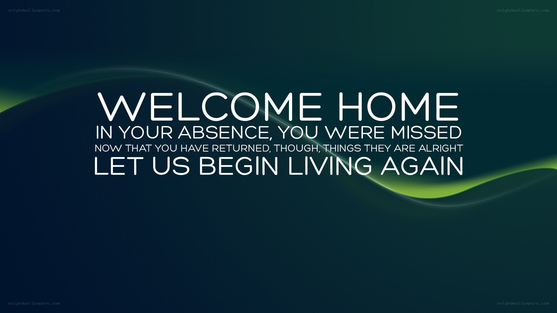 welcome home message