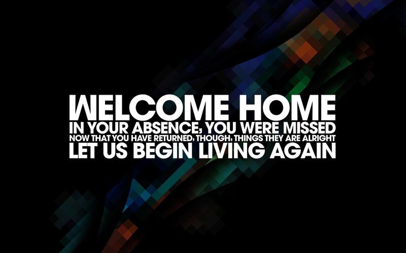 Welcome home message
