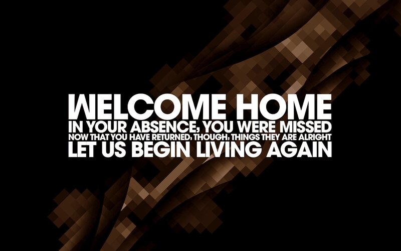 Welcome home message