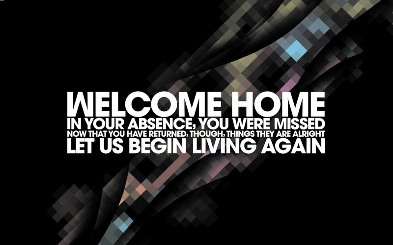 welcome home message