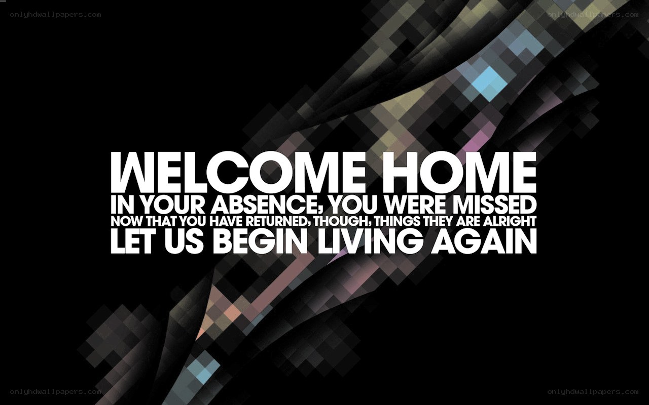 welcome home message