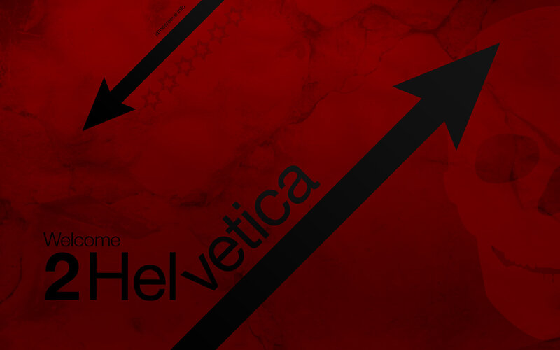 Welcome to Helvetica