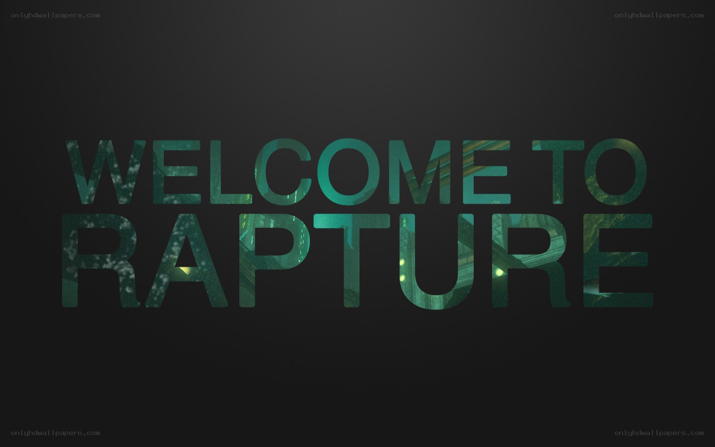 Welcome to Rapture