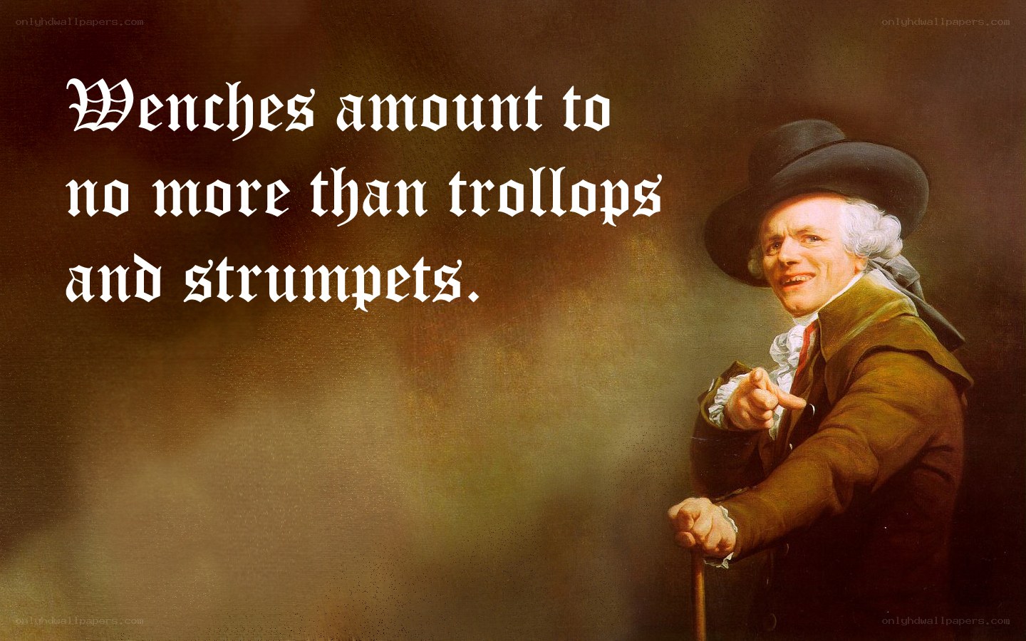 Wenches and trollops quote