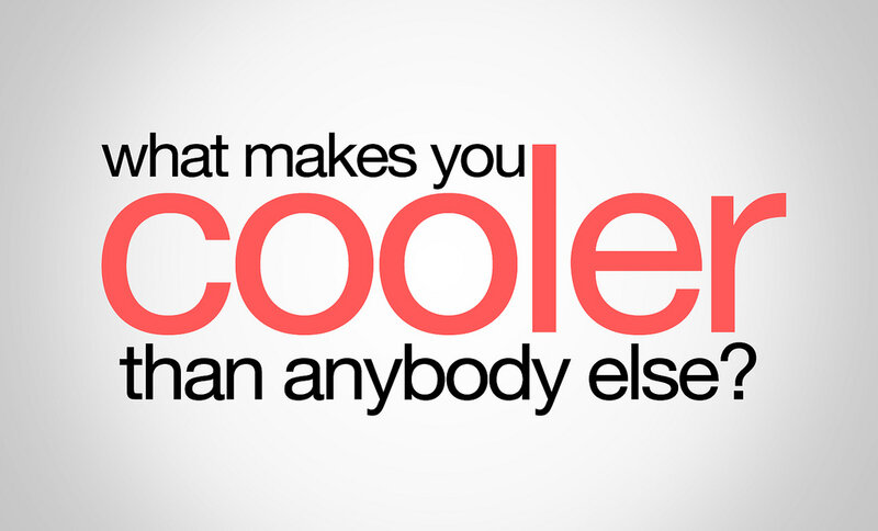 what makes you cooler
