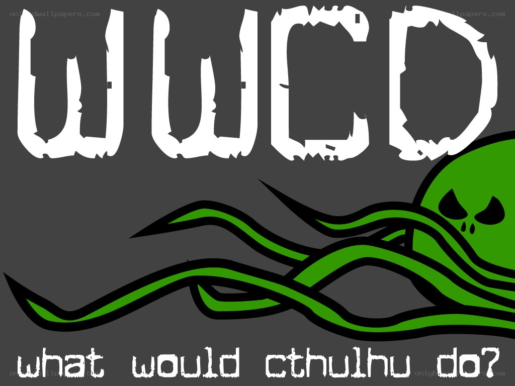 what would cthulhu do